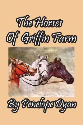 Konie z farmy Griffin - The Horses Of Griffin Farm