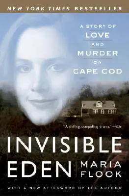 Invisible Eden: Historia miłości i morderstwa na Cape Cod - Invisible Eden: A Story of Love and Murder on Cape Cod