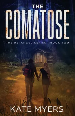 The Comatose: Dystopijny romans dla młodych dorosłych - Księga druga - The Comatose: A Young Adult Dystopian Romance - Book Two