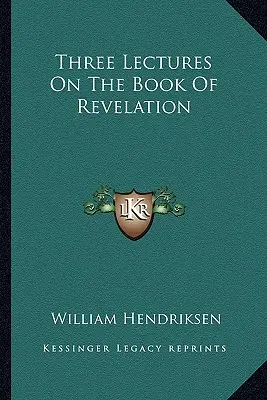 Trzy wykłady na temat Księgi Objawienia - Three Lectures on the Book of Revelation