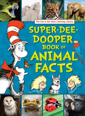 The Cat in the Hat's Learning Library Super-Dee-Dooper Book of Animal Facts (Super-Dee-Dooperowa księga faktów o zwierzętach) - The Cat in the Hat's Learning Library Super-Dee-Dooper Book of Animal Facts