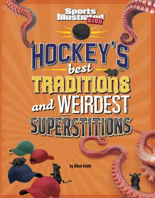 Najlepsze tradycje i najdziwniejsze przesądy w hokeju - Hockey's Best Traditions and Weirdest Superstitions