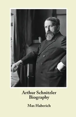 Biografia Arthura Schnitzlera - Arthur Schnitzler Biography