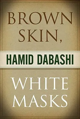 Brązowa skóra, białe maski - Brown Skin, White Masks