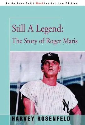 Wciąż legenda: Historia Rogera Marisa - Still A Legend: The Story of Roger Maris