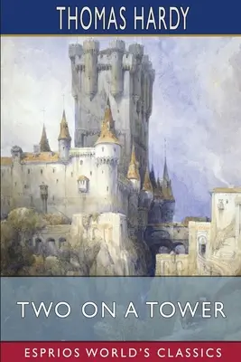 Dwoje na wieży (Esprios Classics) - Two on a Tower (Esprios Classics)