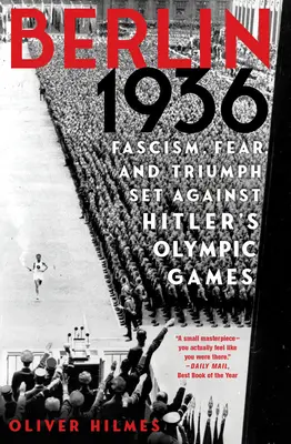 Berlin 1936: Faszyzm, strach i triumf na tle hitlerowskich igrzysk olimpijskich - Berlin 1936: Fascism, Fear, and Triumph Set Against Hitler's Olympic Games