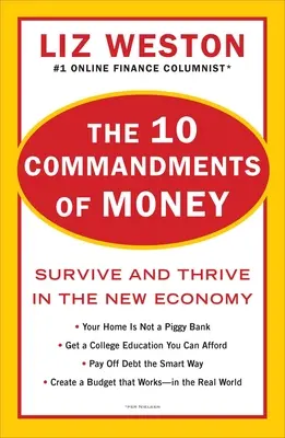 10 przykazań pieniądza: Przetrwaj i rozwijaj się w nowej gospodarce - The 10 Commandments of Money: Survive and Thrive in the New Economy