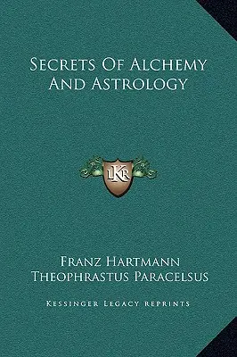 Sekrety alchemii i astrologii - Secrets Of Alchemy And Astrology