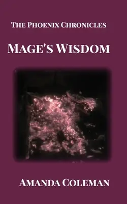 Mądrość maga: Kroniki Feniksa - Mage's Wisdom: The Phoenix Chronicles