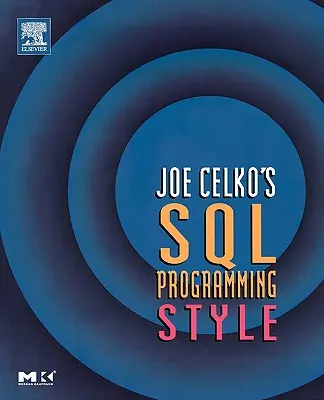 Styl programowania SQL Joe Celko - Joe Celko's SQL Programming Style