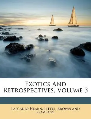 Egzotyka i retrospektywy, tom 3 - Exotics and Retrospectives, Volume 3