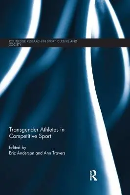Sportowcy transpłciowi w sporcie wyczynowym - Transgender Athletes in Competitive Sport