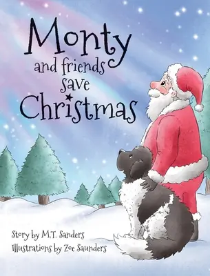 Monty i przyjaciele ratują Boże Narodzenie - Monty and Friends Save Christmas