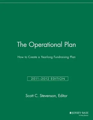 Plan operacyjny: Jak stworzyć całoroczny plan pozyskiwania funduszy - The Operational Plan: How to Create a Yearlong Fundraising Plan