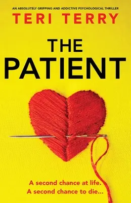 Pacjent: Absolutnie trzymający w napięciu i uzależniający thriller psychologiczny - The Patient: An absolutely gripping and addictive psychological thriller