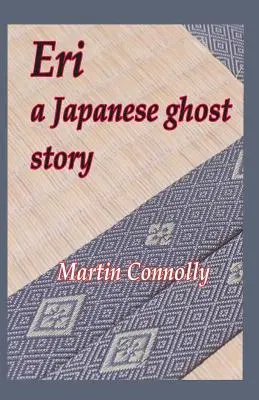 Eri, japońska opowieść o duchach - Eri, a Japanese ghost story