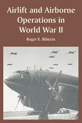 Transport powietrzny i operacje powietrznodesantowe podczas II wojny światowej - Airlift and Airborne Operations in World War II