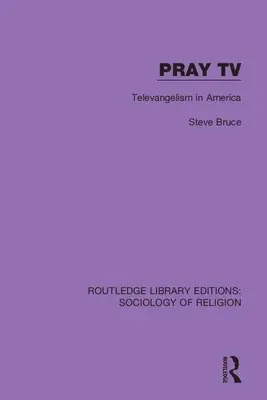 Pray TV: Teleewangelizm w Ameryce - Pray TV: Televangelism in America