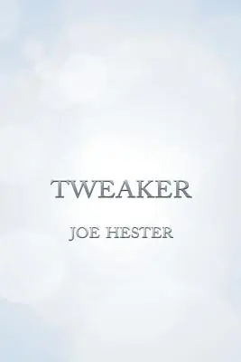 Tweaker