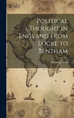 Myśl polityczna w Anglii od Locke'a do Benthama - Political Thought in England From Locke to Bentham