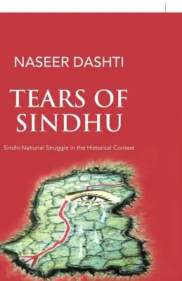 Łzy Sindhu: Walka narodowa Sindhi w kontekście historycznym - Tears of Sindhu: Sindhi National Struggle in the Historical Context