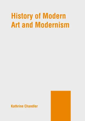 Historia sztuki współczesnej i modernizmu - History of Modern Art and Modernism