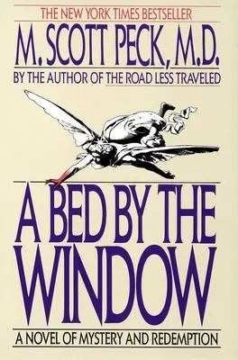 Łóżko przy oknie: Powieść o tajemnicy i odkupieniu - A Bed by the Window: A Novel Of Mystery And Redemption