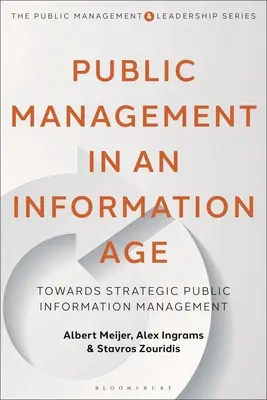 Zarządzanie publiczne w erze informacji: w kierunku strategicznego zarządzania informacją publiczną - Public Management in an Information Age: Towards Strategic Public Information Management