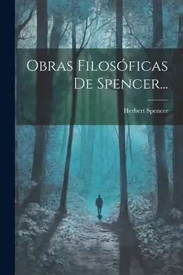 Obras Filosficas De Spencer...