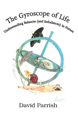 Żyroskop życia: Zrozumienie równowagi (i nierównowagi) w przyrodzie - The Gyroscope of Life: Understanding Balances (and Imbalances) in Nature