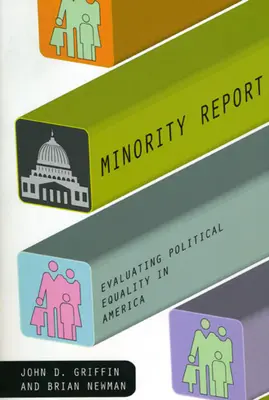 Raport mniejszości: Ocena równości politycznej w Ameryce - Minority Report: Evaluating Political Equality in America