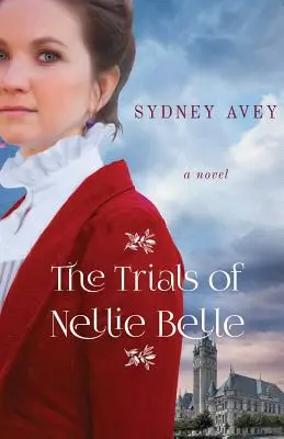 Próby Nellie Belle - The Trials of Nellie Belle