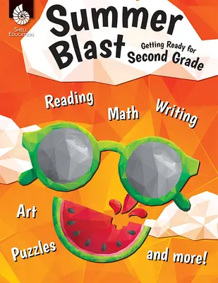 Summer Blast: Przygotowanie do drugiej klasy - Summer Blast: Getting Ready for Second Grade