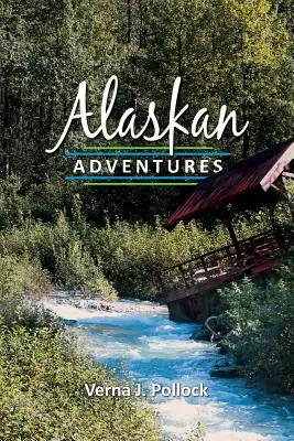 Przygody na Alasce - Alaskan Adventures