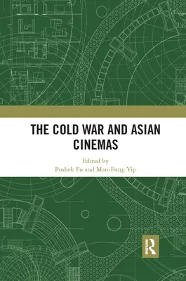 Zimna wojna i kino azjatyckie - The Cold War and Asian Cinemas
