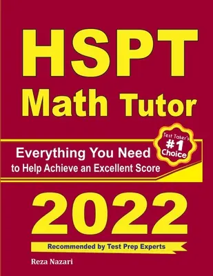 Nauczyciel matematyki HSPT: Wszystko, czego potrzebujesz, aby osiągnąć doskonały wynik - HSPT Math Tutor: Everything You Need to Help Achieve an Excellent Score