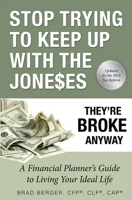 Przestań nadążać za Jonesami: Oni i tak są spłukani - Stop Trying to Keep Up with the Joneses: They're Broke Anyway