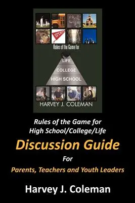 Zasady gry dla liceum/szkoły średniej/życia: Przewodnik do dyskusji - Rules of the Game for High School/College/Life: Discussion Guide