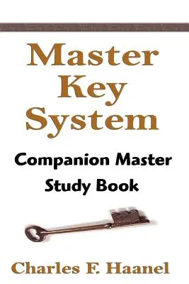 Master Key System: Główny podręcznik towarzyszący - The Master Key System: Companion Master Study Book