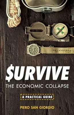 Przetrwać - załamanie gospodarcze - Survive--The Economic Collapse