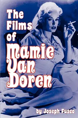 Filmy Mamie Van Doren - The Films of Mamie Van Doren