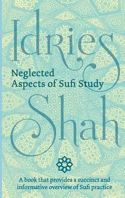 Zaniedbane aspekty studiów sufickich - Neglected Aspects of Sufi Study