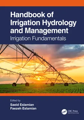 Podręcznik hydrologii i zarządzania nawadnianiem: Podstawy nawadniania - Handbook of Irrigation Hydrology and Management: Irrigation Fundamentals