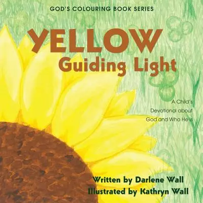 Żółte światło przewodnie: Dewocjonalia dla dzieci o Bogu i o tym, kim On jest - Yellow Guiding Light: A Child's Devotional about God and Who He Is