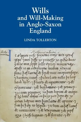 Testamenty i sporządzanie testamentów w anglosaskiej Anglii - Wills and Will-Making in Anglo-Saxon England