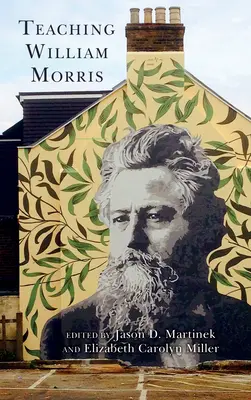 Nauczanie Williama Morrisa - Teaching William Morris