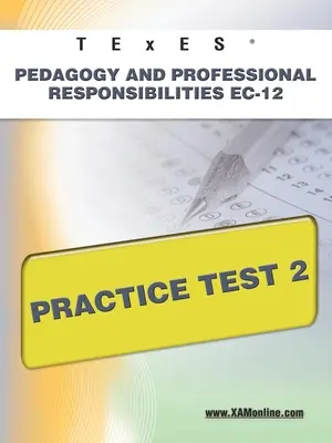 TExES Pedagogika i obowiązki zawodowe Ec-12 Test praktyczny 2 - TExES Pedagogy and Professional Responsibilities Ec-12 Practice Test 2