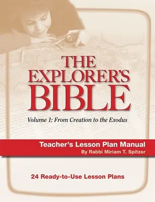 Biblia Odkrywcy 1 Podręcznik z planem lekcji - Explorer's Bible 1 Lesson Plan Manual