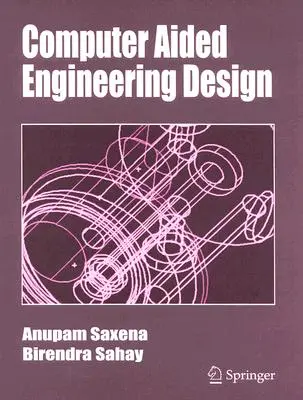 Projektowanie inżynieryjne wspomagane komputerowo - Computer Aided Engineering Design